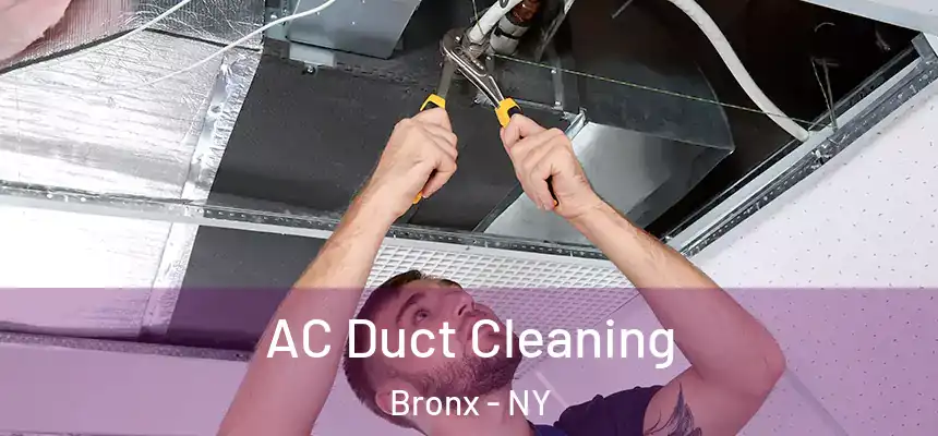  AC Duct Cleaning Bronx - NY