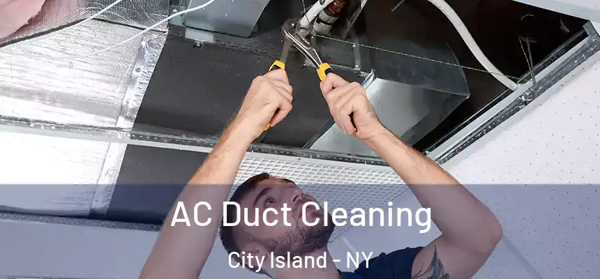 AC Duct Cleaning City Island - NY