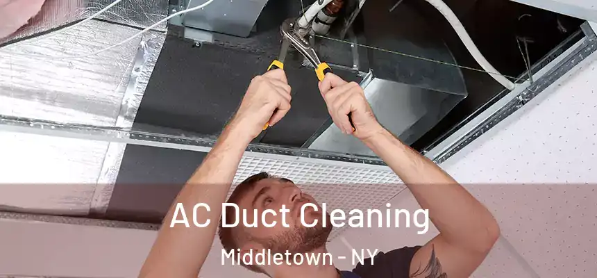 AC Duct Cleaning Middletown - NY
