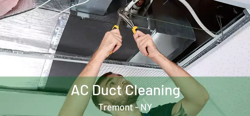 AC Duct Cleaning Tremont - NY