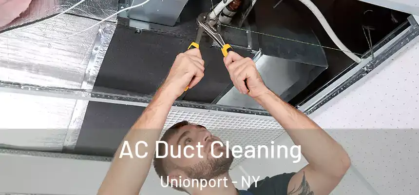 AC Duct Cleaning Unionport - NY