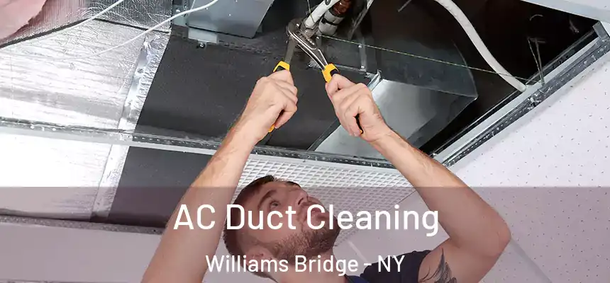 AC Duct Cleaning Williams Bridge - NY