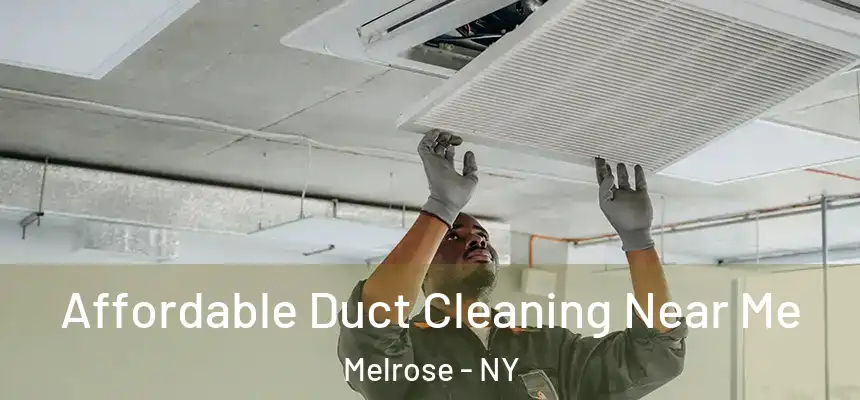  Affordable Duct Cleaning Near Me Melrose - NY