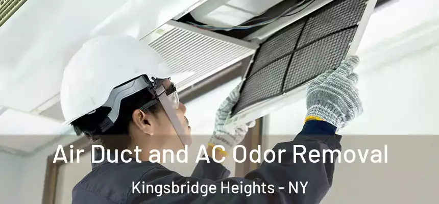 Air Duct and AC Odor Removal Kingsbridge Heights - NY
