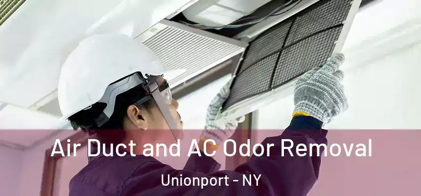 Air Duct and AC Odor Removal Unionport - NY