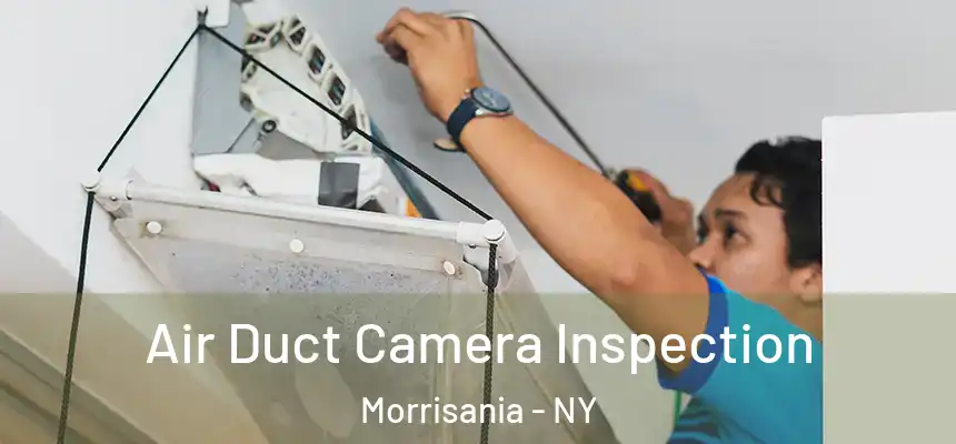 Air Duct Camera Inspection Morrisania - NY