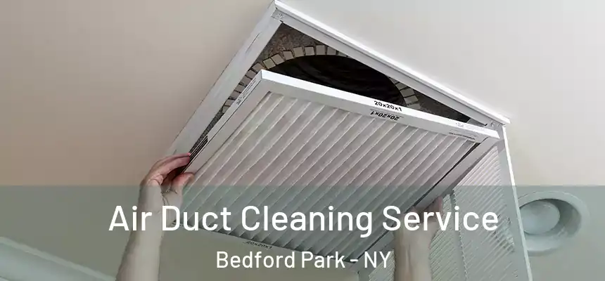  Air Duct Cleaning Service Bedford Park - NY