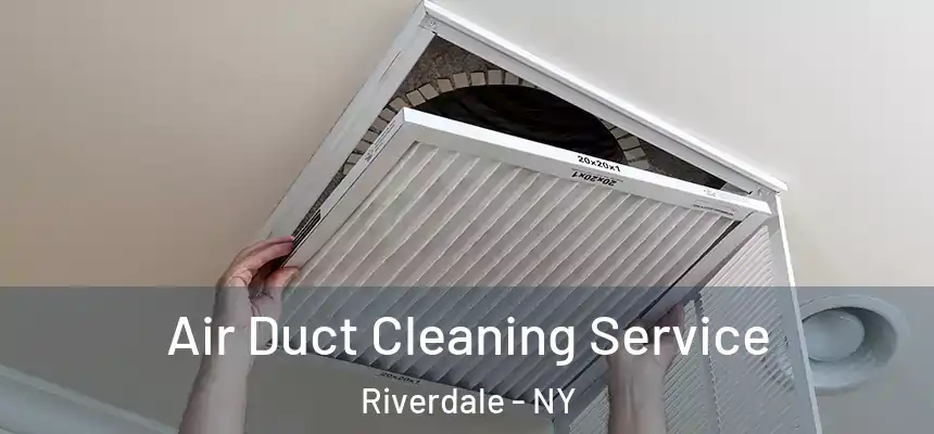  Air Duct Cleaning Service Riverdale - NY