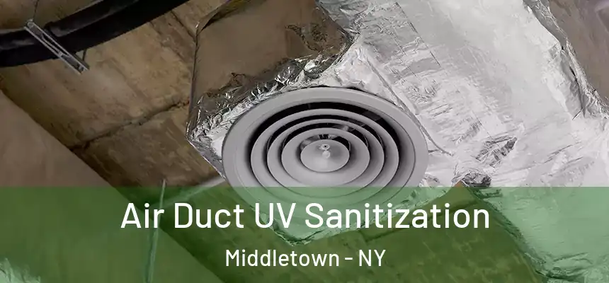  Air Duct UV Sanitization Middletown - NY