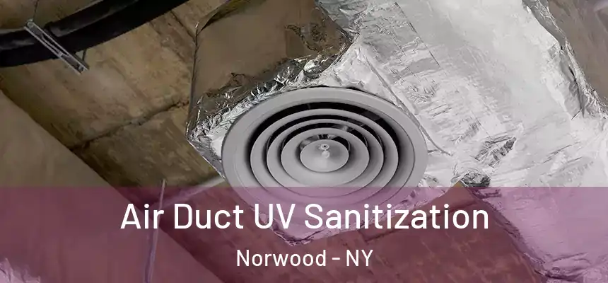 Air Duct UV Sanitization Norwood - NY