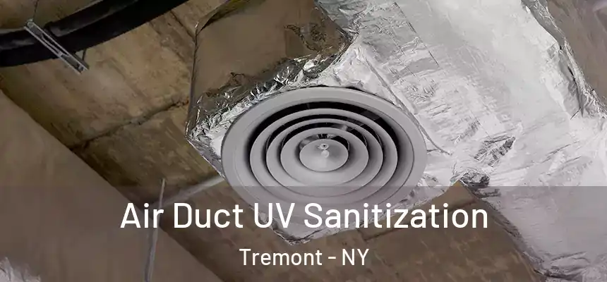  Air Duct UV Sanitization Tremont - NY