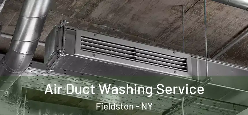  Air Duct Washing Service Fieldston - NY