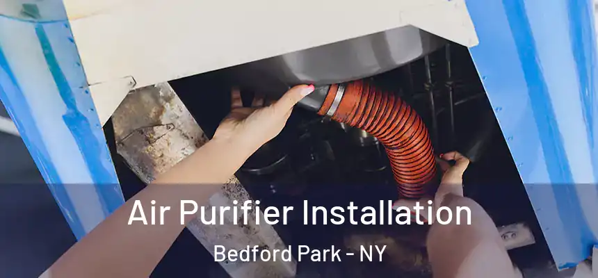 Air Purifier Installation Bedford Park - NY