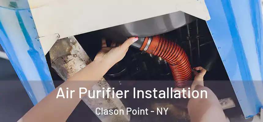  Air Purifier Installation Clason Point - NY