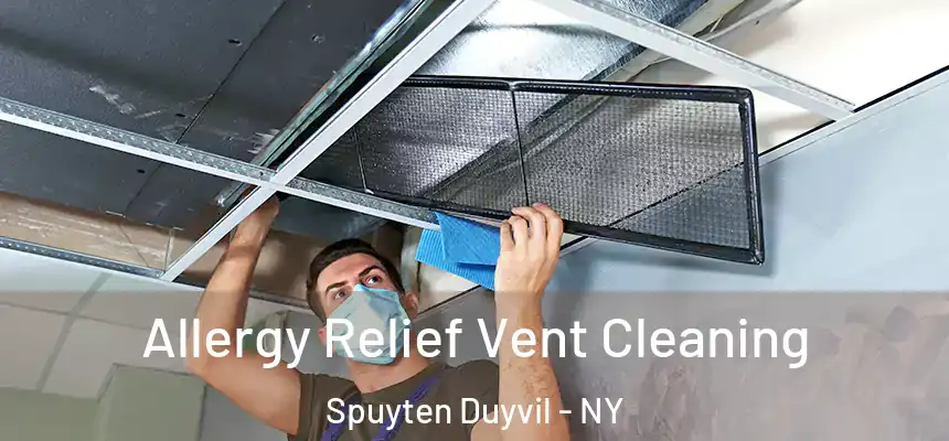  Allergy Relief Vent Cleaning Spuyten Duyvil - NY