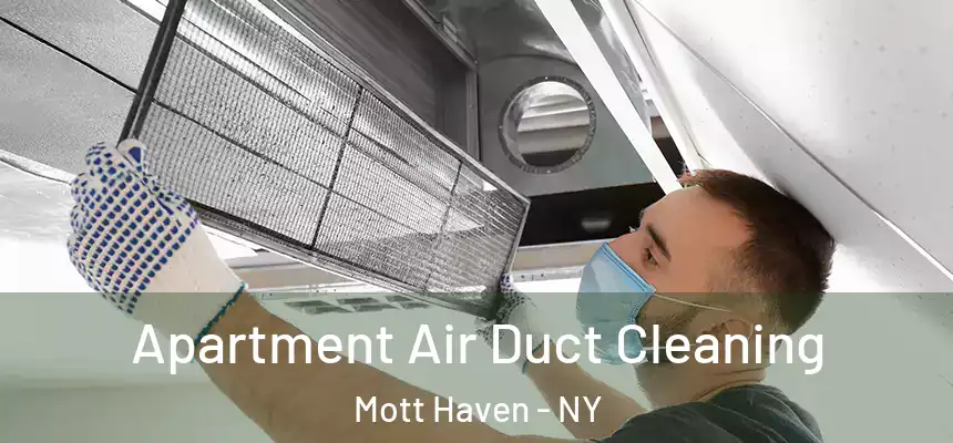  Apartment Air Duct Cleaning Mott Haven - NY