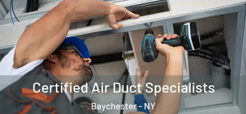 Certified Air Duct Specialists Baychester - NY