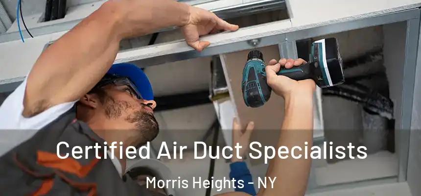 Certified Air Duct Specialists Morris Heights - NY