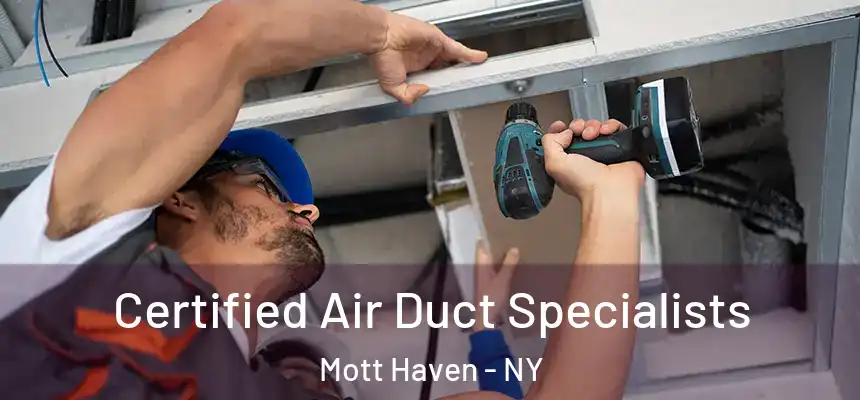 Certified Air Duct Specialists Mott Haven - NY