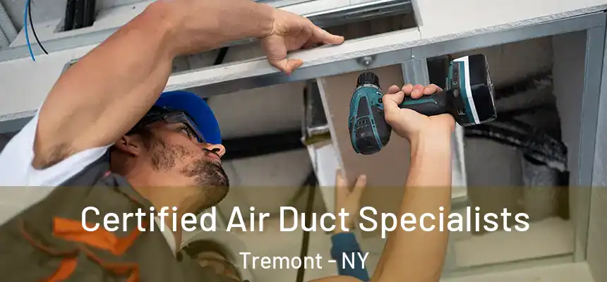 Certified Air Duct Specialists Tremont - NY