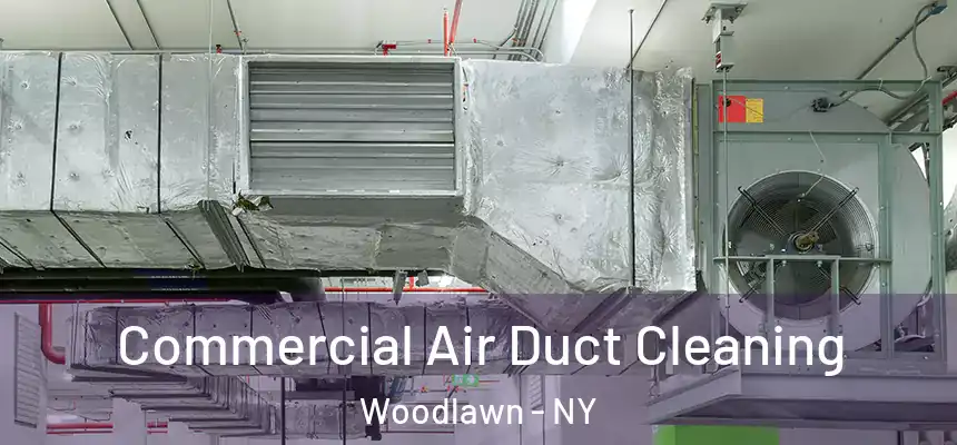  Commercial Air Duct Cleaning Woodlawn - NY