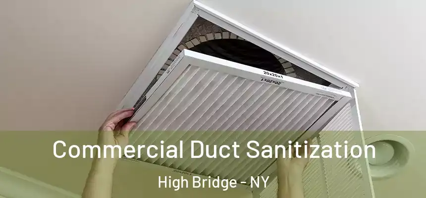 Commercial Duct Sanitization High Bridge - NY