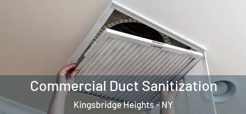  Commercial Duct Sanitization Kingsbridge Heights - NY