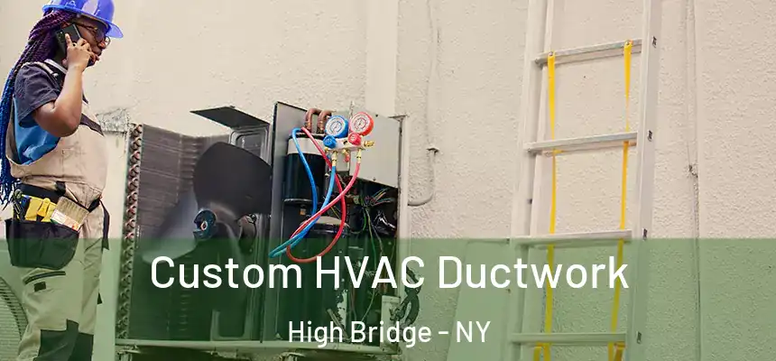 Custom HVAC Ductwork High Bridge - NY