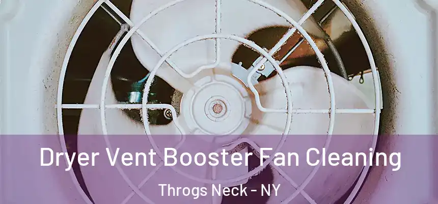 Dryer Vent Booster Fan Cleaning Throgs Neck - NY