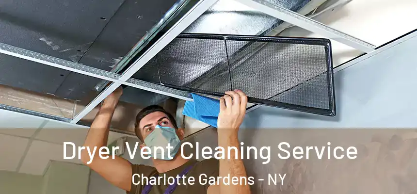 Dryer Vent Cleaning Service Charlotte Gardens - NY