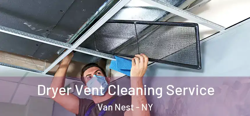 Dryer Vent Cleaning Service Van Nest - NY