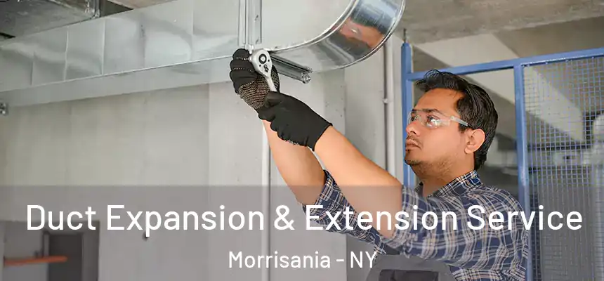 Duct Expansion & Extension Service Morrisania - NY