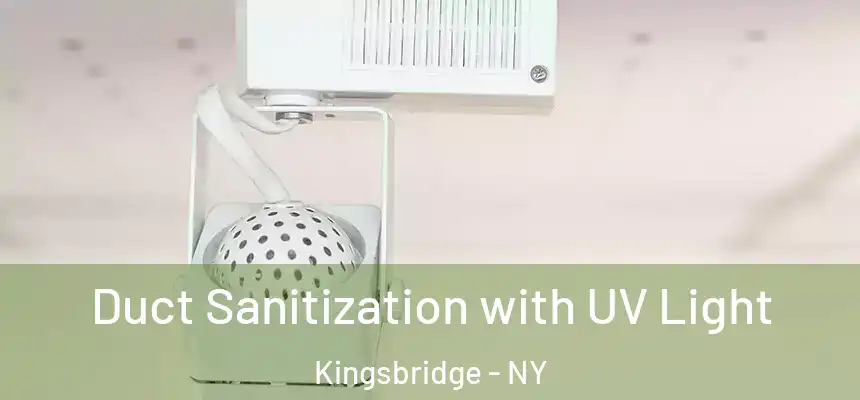 Duct Sanitization with UV Light Kingsbridge - NY