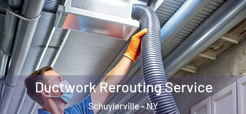 Ductwork Rerouting Service Schuylerville - NY