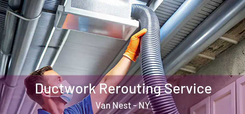  Ductwork Rerouting Service Van Nest - NY