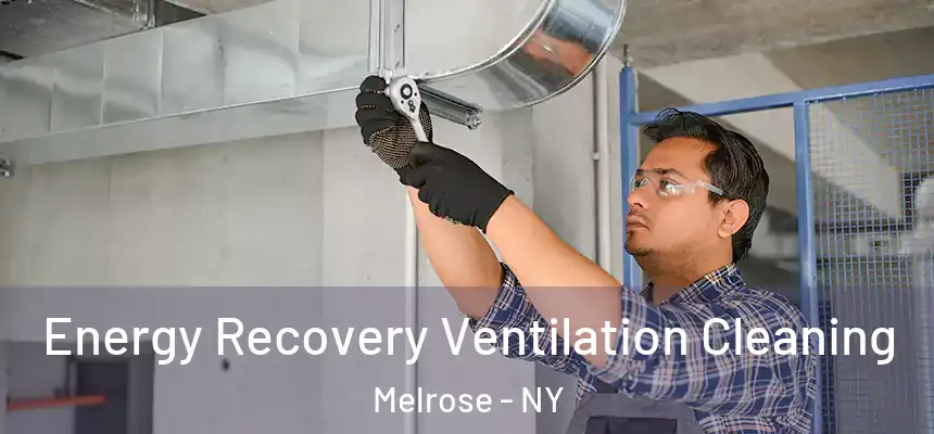 Energy Recovery Ventilation Cleaning Melrose - NY