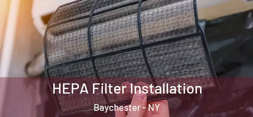  HEPA Filter Installation Baychester - NY