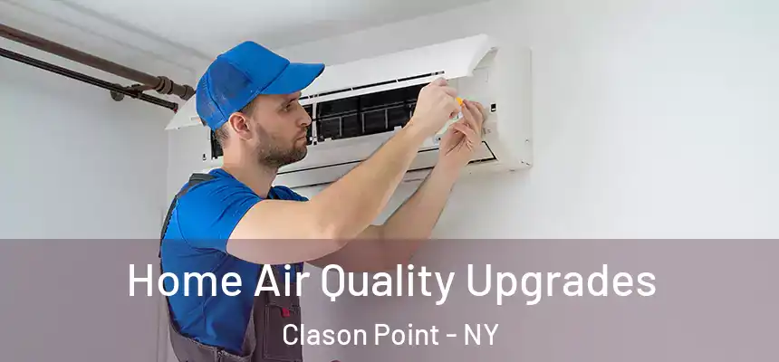 Home Air Quality Upgrades Clason Point - NY