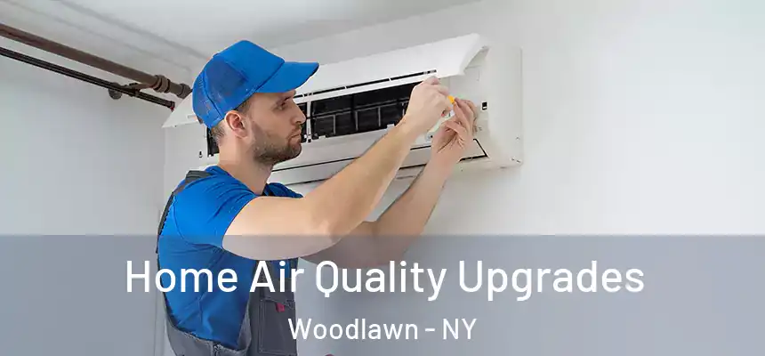 Home Air Quality Upgrades Woodlawn - NY