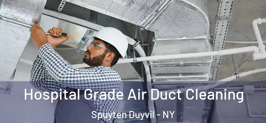  Hospital Grade Air Duct Cleaning Spuyten Duyvil - NY