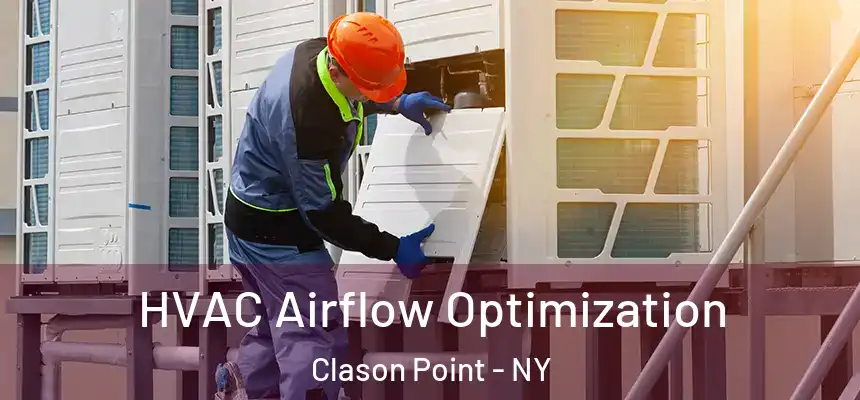 HVAC Airflow Optimization Clason Point - NY