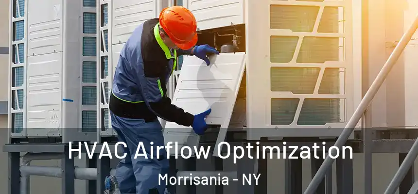  HVAC Airflow Optimization Morrisania - NY