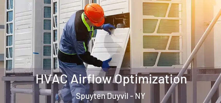 HVAC Airflow Optimization Spuyten Duyvil - NY
