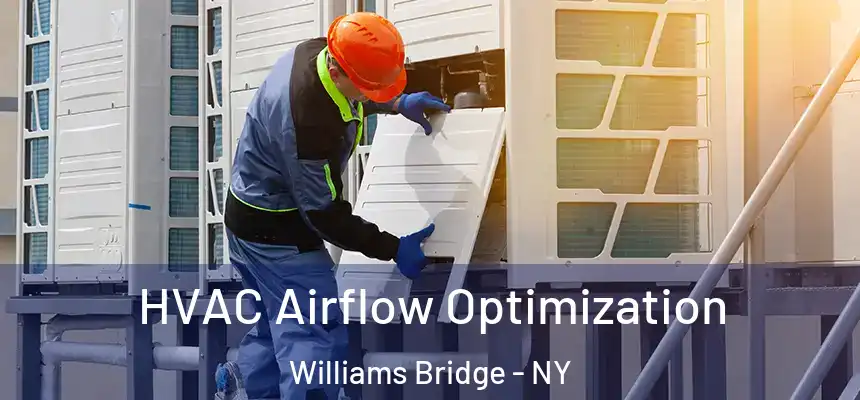 HVAC Airflow Optimization Williams Bridge - NY