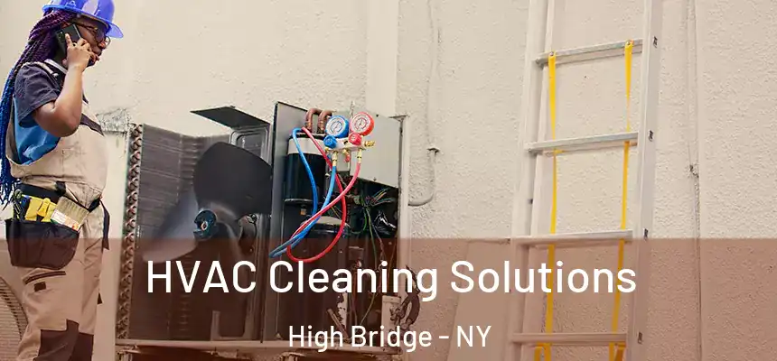  HVAC Cleaning Solutions High Bridge - NY