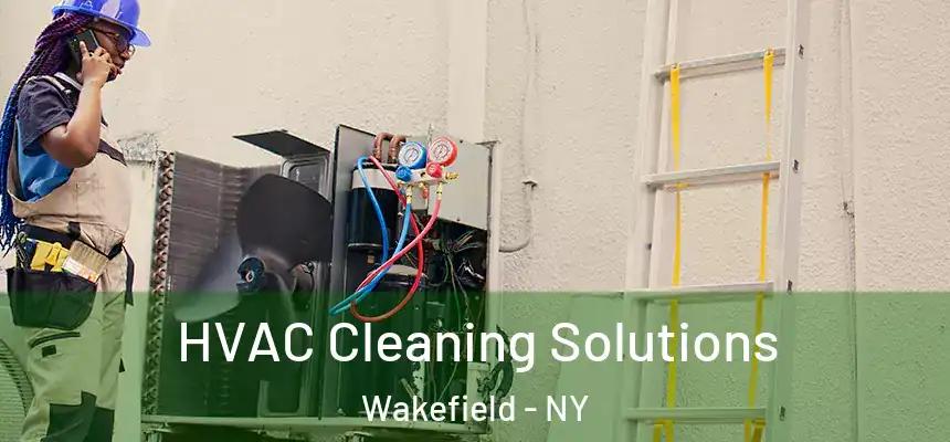 HVAC Cleaning Solutions Wakefield - NY