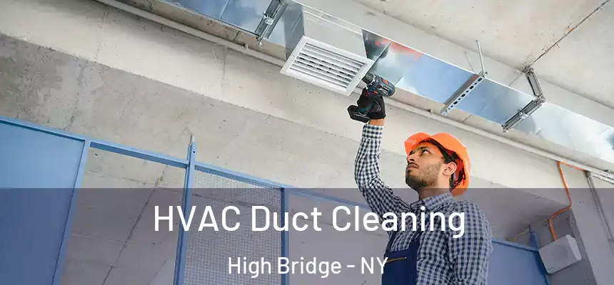  HVAC Duct Cleaning High Bridge - NY