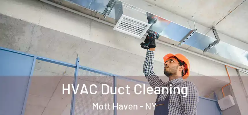 HVAC Duct Cleaning Mott Haven - NY