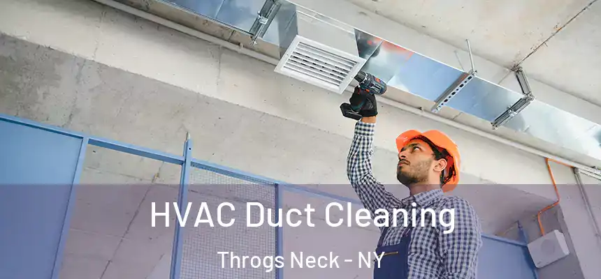 HVAC Duct Cleaning Throgs Neck - NY