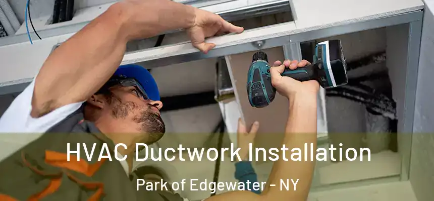 HVAC Ductwork Installation Park of Edgewater - NY